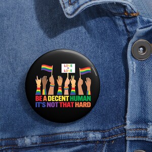Be A Decent Human It's Not That Hard LGBT Wildflowers Pin Buttons in 3 Sizes, LGBT Heart Retro Pin, Pride Quote Pin, Pride Month Pin