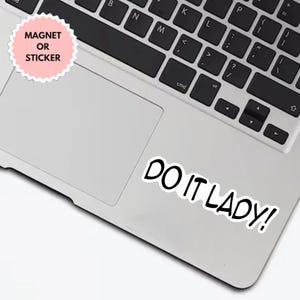 Chit Do It Lady Sticker, Viral TikTok Quote Sticker, Funny Waterproof Decal, Laptop Sticker, Aesthetic Motivation Sticker, Gift for Friends