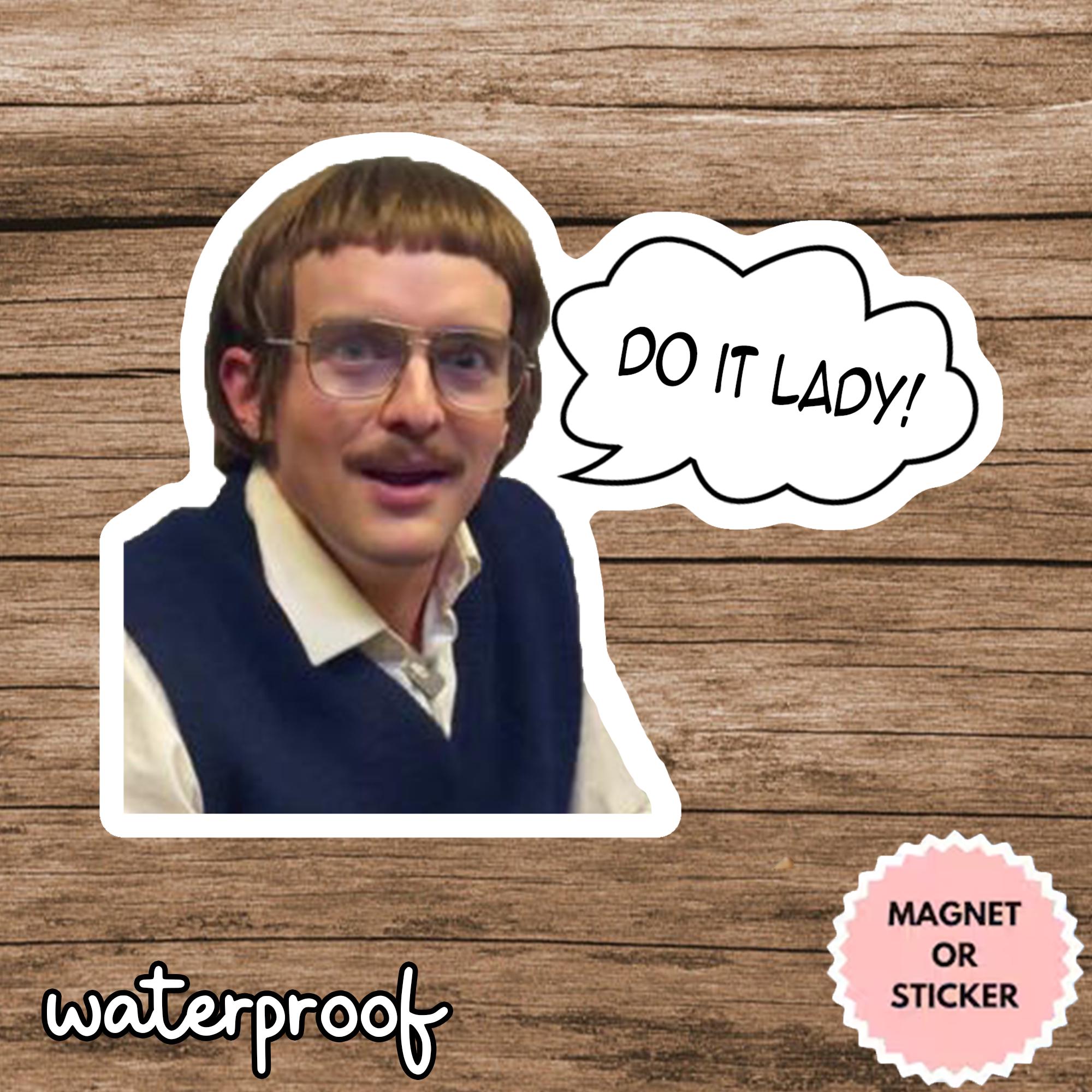 Chit Do It Lady Sticker, Viral TikTok Quote Sticker, Funny Waterproof Decal, Laptop Sticker, Aesthetic Motivation Sticker, Gift for Friends