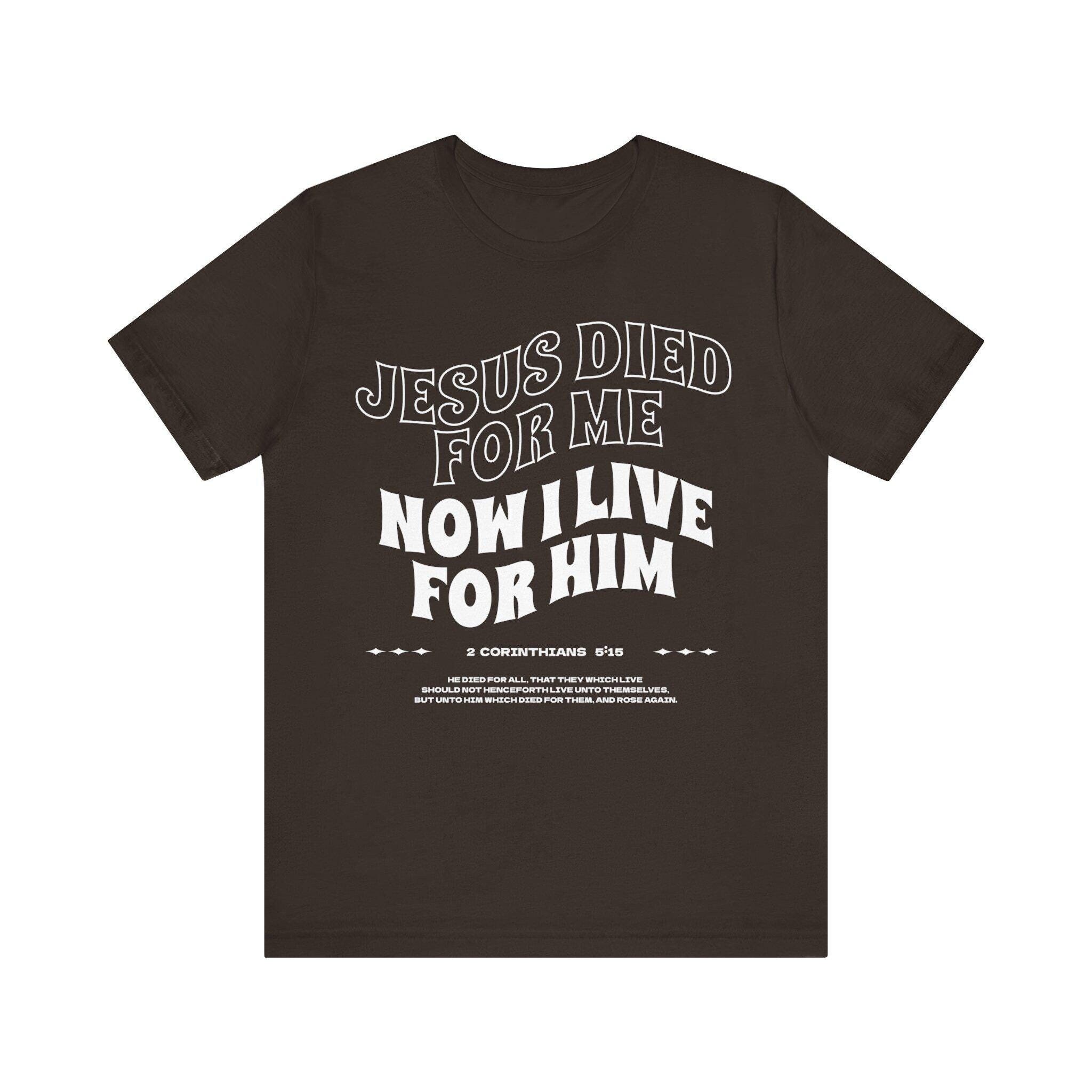 Christian T-shirt, Jesus Died for Me, Bible Verse Tee - Etsy