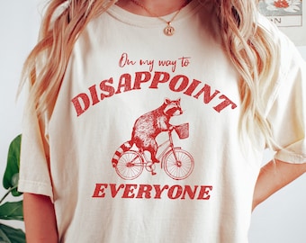 On My Way To Disappoint Raccoon Shirt Raccoon T Shirt Weird T Shirt Meme Shirt Trash Panda T Shirt Funny Animal Shirt Vintage Graphic Tee