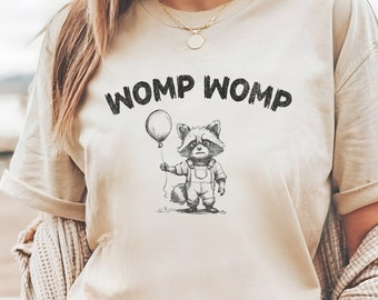 Womp Womp Raccoon Meme T-Shirt: Funny Graphic Tee