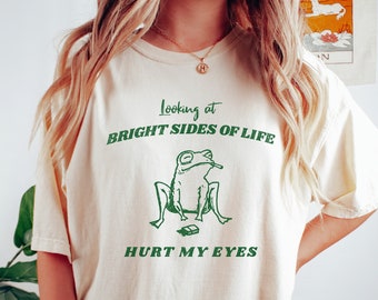 Grumpy Frog T-Shirt: Sarcastic Sad Core Meme Shirt