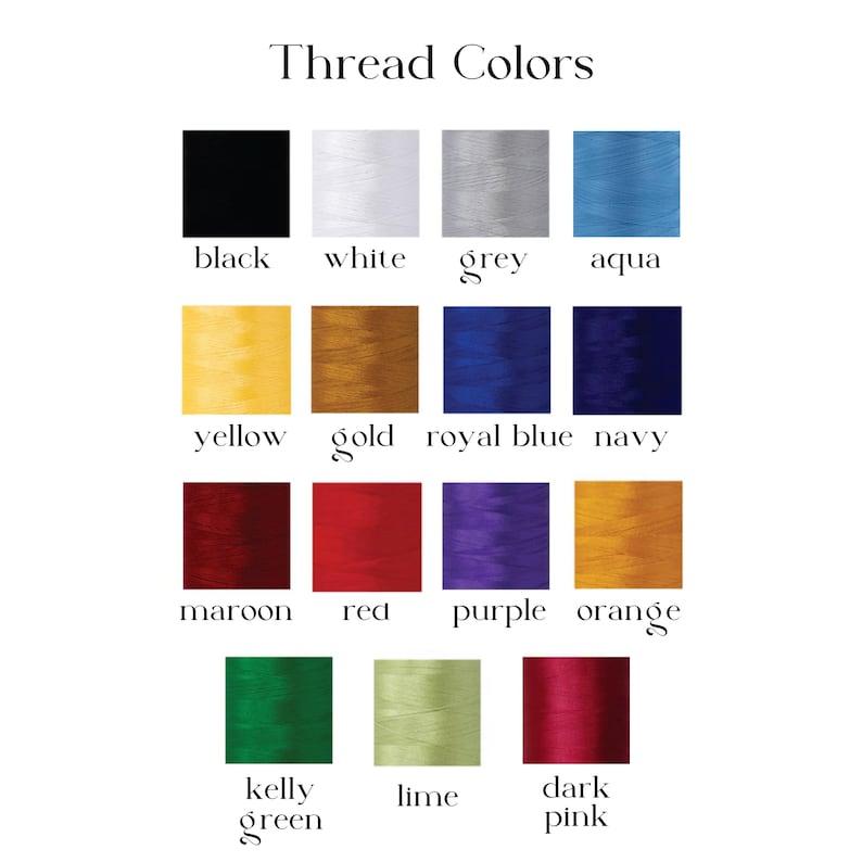 May include: A chart showing 12 different thread colors, including black, white, grey, aqua, yellow, gold, royal blue, navy, maroon, red, purple, orange, kelly green, lime, and dark pink.