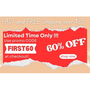 May include: Red and white text on a torn red background with a white border. The text reads "Limited Time Only!!! Use promo CODE FIRST60 at checkout! 60% OFF shop now".