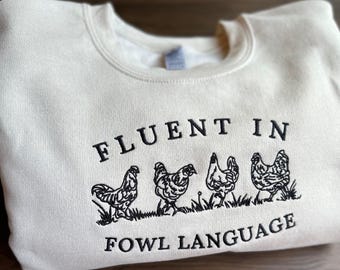 Embroidered Chicken Sweatshirt: Farm Animal Humor, Country Style