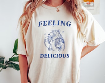Funny Bear T-Shirt: Feeling Delicious Unisex Tee
