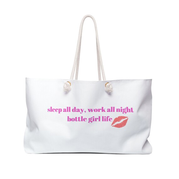 Weekend Bag, Bottle Service Girl Bag, Oversized Bag, Cute Tote 