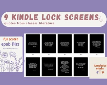 9 full screen Kindle Lock Screens - epub - Digital Download - Classic Literature Quotes