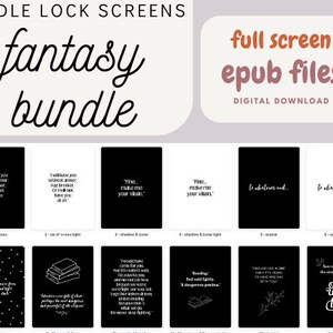 May include: A digital download bundle of 10 fantasy-themed Kindle lock screens. The screens feature black and white illustrations with quotes from popular fantasy books. The quotes include: "Twill have you without armour, or I will not have you at all." "Fine... make me your villain." "To whatever end." "Once upon a time... the story begins with the slaying of a king."