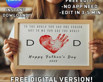 May include: A framed print with a wooden frame. The print features a red handprint in the shape of a heart, with the word "D" on either side. Text reads "Happy Father's Day 2025" and a quote about fathers. The image also includes text about free editing.