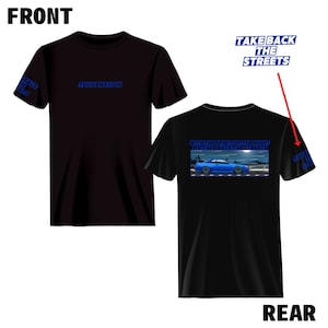 May include: Black t-shirt with blue text that says "Tougenation" on the front and a blue car graphic with the text "With the spirit of the night we take back the streets" on the back. The sleeves have blue text that says "Take Back The Streets".