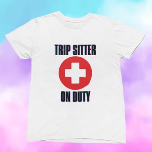 Psychedelic Trip Sitter on Duty Festival Shirt - Unique Rave Wear