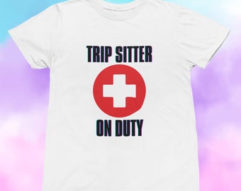 Psychedelic Trip Sitter on Duty Festival Shirt - Unique Rave Wear