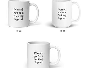 Personalized Mug — Custom Name Mug — Funny Bold Gift for Coffee or Tea Lovers — Fucking Legend, MVP Mug for Him or Her — Gift Friends Family