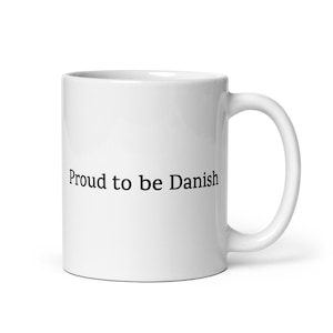 Proud to Be Danish Mug — Danish Heritage Gift, National Pride Coffee Cup, Scandinavian Pride