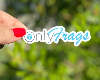 Only Frags Sticker, Funny Coral Sticker, Saltwater Aquarium Gift, Reef Tank Gift, Reef Nerd Gift, Funny Sticker