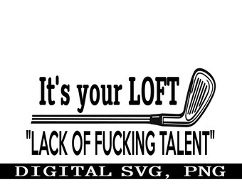 Lustiges Golf SVG: Mangel an Talent, T-Shirt-Design (Digital PNG, SVG)