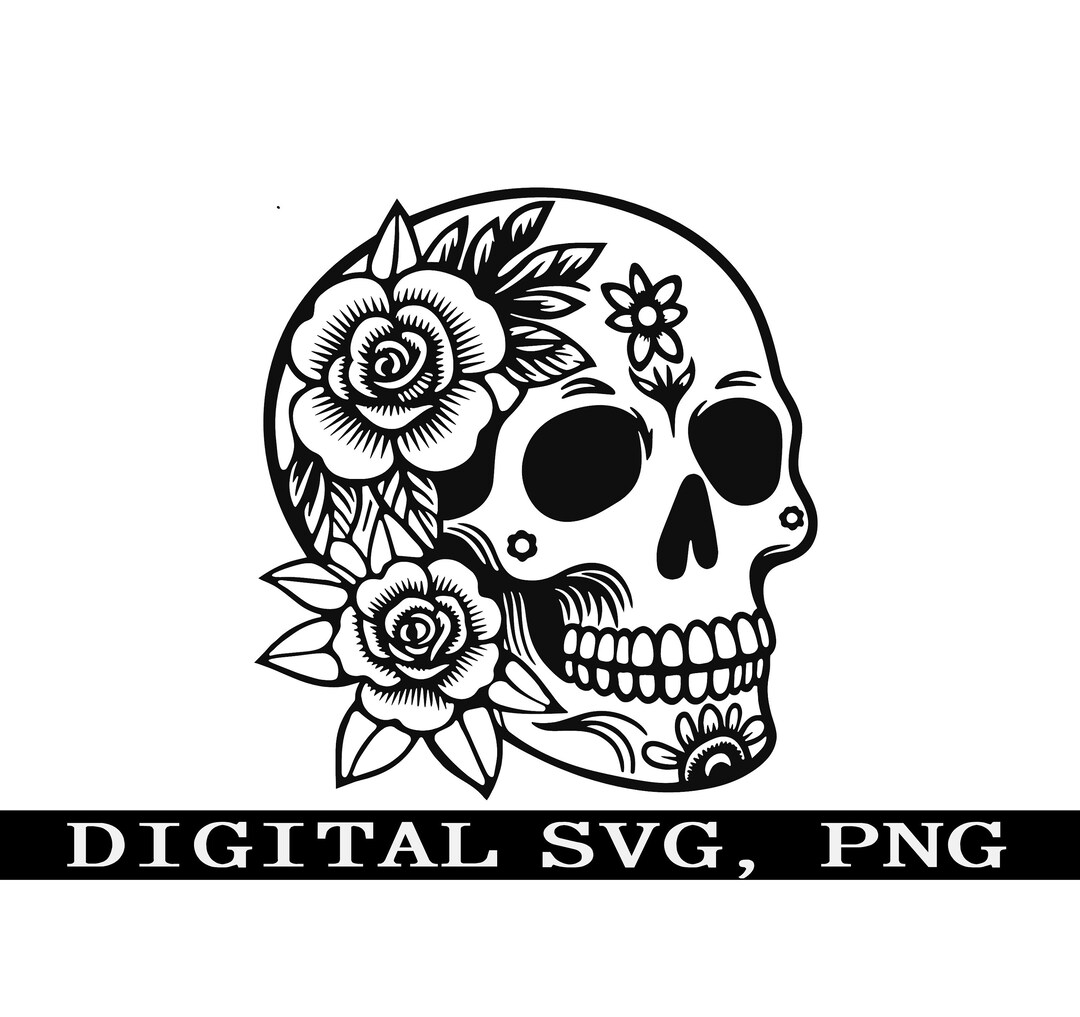 Sugar Skull With Roses SVG, PNG: Floral T-shirt Decal Design (digital ...