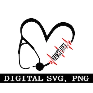 May include: Black and white silhouette of a stethoscope in the shape of a heart with a red heartbeat line and the text "Nurse Life" inside the heart.