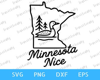 Minnesota svg, Minnesota Nice, Loon, Up North, Cutting Machine, MN, Transparent Background, svg, 300 dpi png, dxf, eps