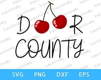 Door County svg, Wisconsin svg, Wisconsin png, cherries, Files for Cricut, Transparent Background, svg, 300 dpi png, dxf, eps