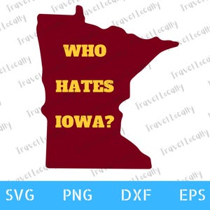 Minnesota svg, Gophers svg, Minnesota outline, who hates Iowa, digital design download, svg, 300 dpi png, dxf, eps