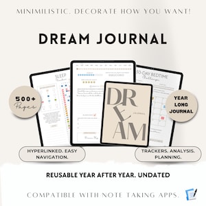 Peut inclure: Un planificateur num&eacute;rique avec le texte "DREAM JOURNAL" sur la couverture. Le planificateur comprend des sections pour le suivi du sommeil, un d&eacute;fi de 30 jours pour le coucher et un journal d'un an. Le planificateur est con&ccedil;u pour &ecirc;tre minimaliste et personnalisable. Il contient plus de 500 pages et est compatible avec les applications de prise de notes.