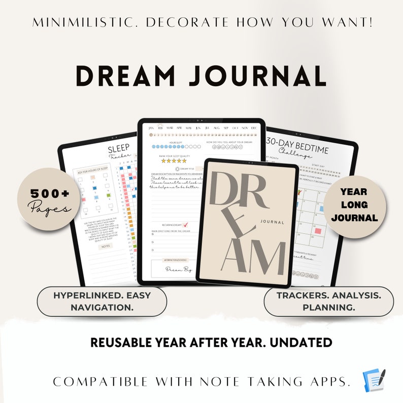 Peut inclure: Un planificateur num&eacute;rique avec le texte "DREAM JOURNAL" sur la couverture. Le planificateur comprend des sections pour le suivi du sommeil, un d&eacute;fi de 30 jours pour le coucher et un journal d'un an. Le planificateur est con&ccedil;u pour &ecirc;tre minimaliste et personnalisable. Il contient plus de 500 pages et est compatible avec les applications de prise de notes.