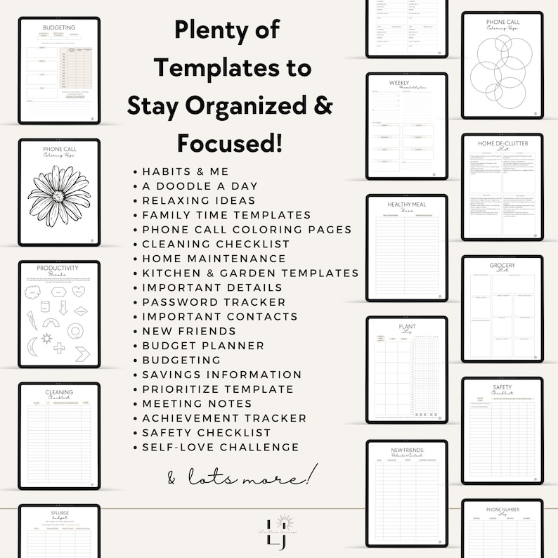 Stay organized and focused with the assortment of templates available. For example 'password tracker, budget planner, important contacts and more'.