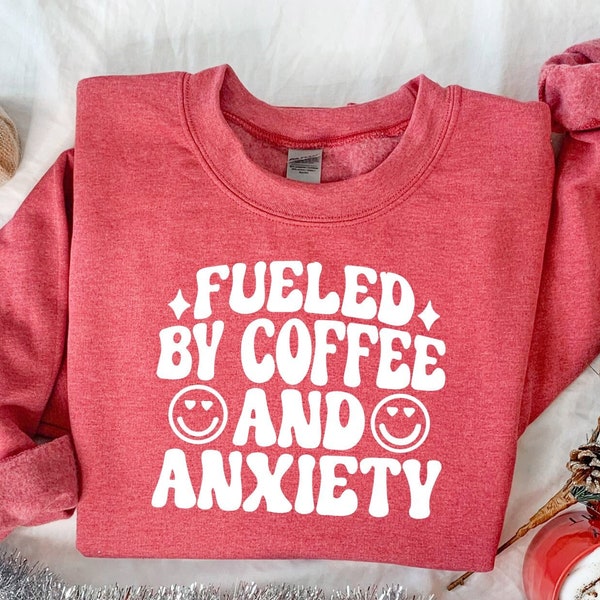 Fueled By Iced Coffee And Anxiety Sweatshirt, Coffee Lover Hoodie, Anxiety Coffee Sweater, Sarcastic Coffee Quotes Sweatshirt, Coffee Hoodie