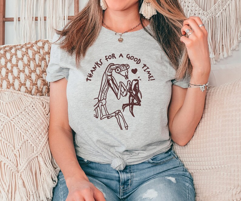 Thanks for a Good Time Tshirt, Praying Mantis Shirt, Funny Weird Shirt, Crazy Shirt, Cute Insect Shirt, Dark Humor Tee, Silly Saying Shirt Bild 4