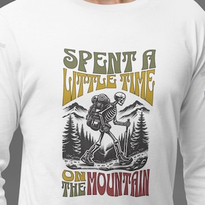 Grateful Dead Long Sleeve Shirt, Spent Time on the Mountain, Deadhead Gift, Grateful Dead Lyrics, Hiking Shirt, Concert Shirt, Dead and Co.