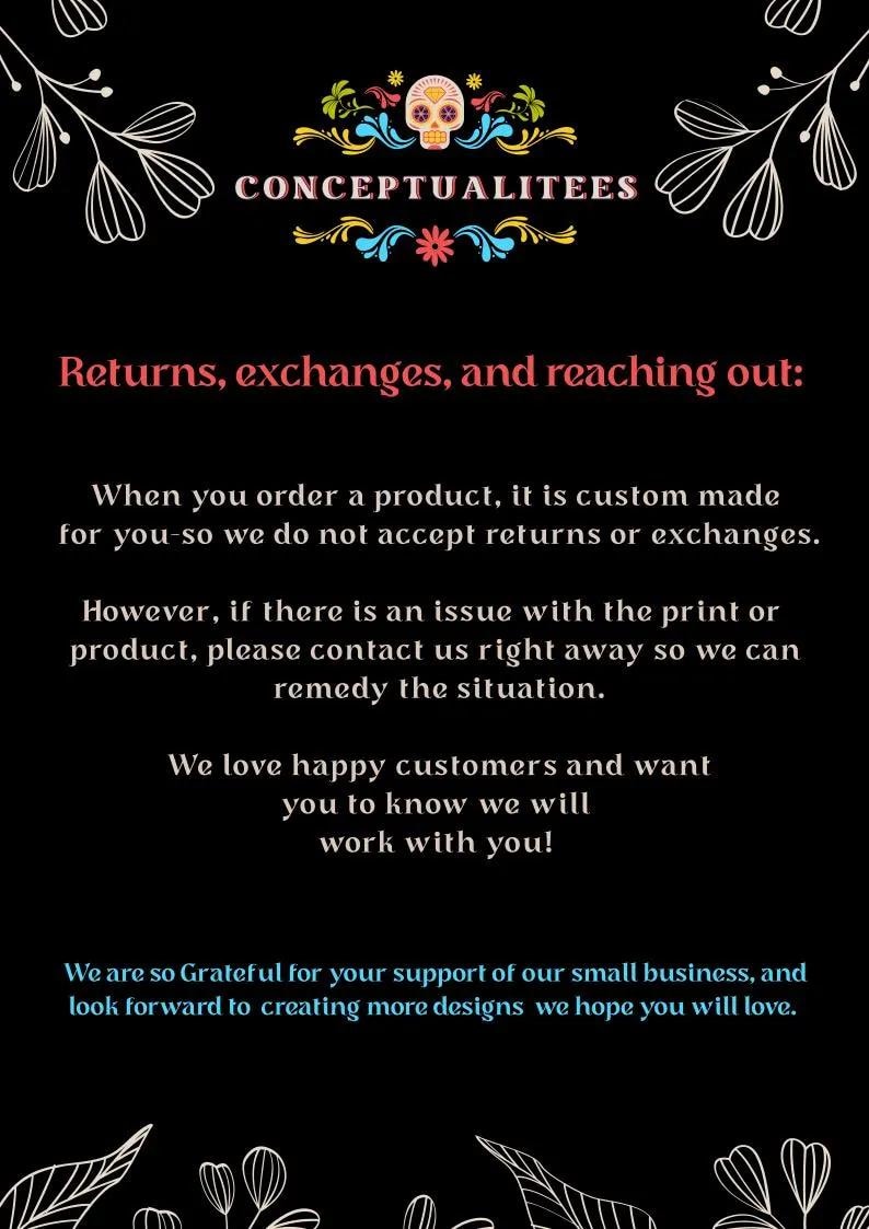 May include: Black background with white floral accents and the text "CONCEPTUALITEES." The text "Returns, exchanges, and reaching out:" is in red. The text explains the return policy and expresses gratitude for customer support.