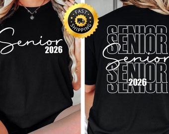 May include: Black t-shirt with white text that says "Senior 2026" on the front and "Senior" repeated multiple times on the back.