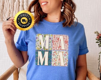 Floral Mama shirt, Cute Mothers Day Gift, Gardener Mama shirt, Flower Lover Mama shirt, Floral Mothers Day shirt, Birthday Floral Mama shirt