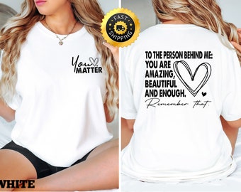 Camiseta "Tú importas", Camiseta de energía positiva, Mensaje inspirador