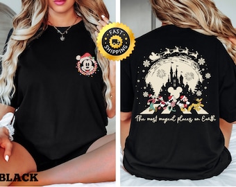 Disney The Most Magical Place On Earth shirt, Two Sided Xmas Family Trip shirt, Disneyland Christmas Gift, Retro Mickey and Friends Xmas Tee
