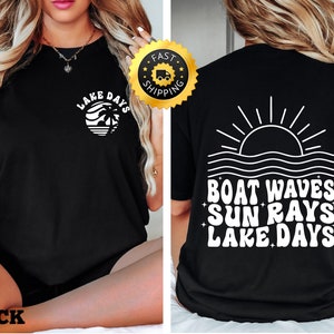 Boat Waves Sun Rays Lake Days shirt, Cute Lake Days Family Shirt, Cute Boat Tee, Summer Trip Shirt, Lake Life shirt, Boat Trip  Shirt Gift