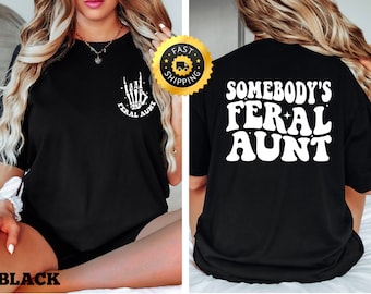 Maglietta zia selvaggia di qualcuno, regalo zia selvaggia, maglietta zia divertente, maglietta regalo famiglia, regalo famiglia carino, maglietta zia carina, maglietta famiglia, regalo zia carina