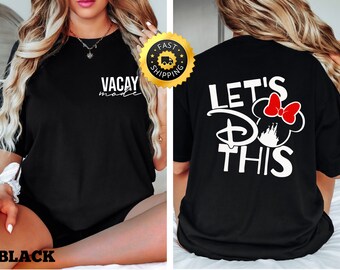 Camiseta de Minnie "Modo Vacaciones Disney", "Hagamos esto" en la espalda, camiseta de vacaciones familiares Disney a juego, camiseta de viaje familiar Disney, camiseta de Minnie "Modo Vacaciones"