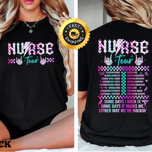 Nurse Tour Shirt, Cute Nurse Shirt, Nurse Life Shirt, Funny Nurse Gift, Retro Nurse Shirt, Some Days I Rock It Shirt, Cute New Nurse Shirt