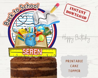 Personalized Back to School Cake Topper: Printable PNG File (Digital Download)