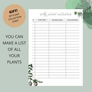 May include: Printable plant collection sheet with the title "My plant collection" and columns for plant name, botanical name, and date purchased. The sheet is decorated with illustrations of potted plants.