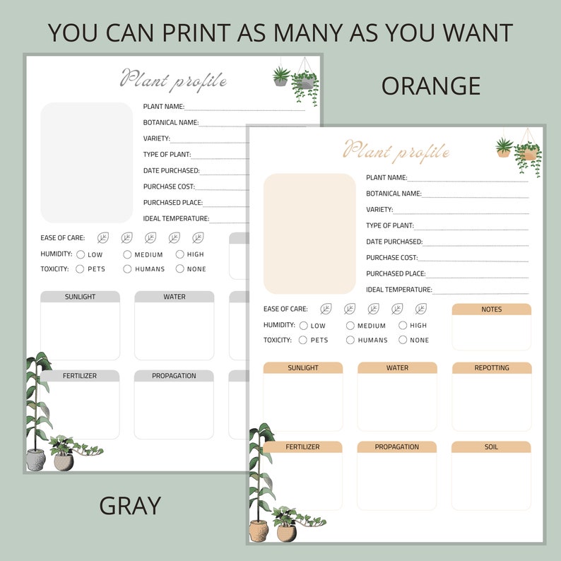 May include: Printable plant profile pages in grey and orange with illustrations of potted plants. The pages include sections for plant name, botanical name, variety, type of plant, date purchased, purchase cost, purchased place, ideal temperature, ease of care, humidity, toxicity, sunlight, water, fertiliser, propagation, and notes.