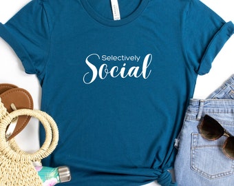 Selectively Social T-Shirt - Perfect Gift for Introverts: For Your Friend or Coworker!