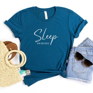 Funny &#39;Sleep is My Side Hustle&#39; Shirt: Cozy Unisex Tee