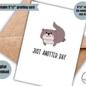 just more day lustige digitale Grußkarte just anotter day punny sofort Zugang Karte niedlich zum Ausdrucken einfach nur weil ich an dich denke karte