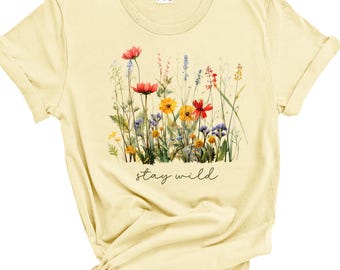 Stay Wild Floral T-Shirt - Vintage Botanical Wildflower Design