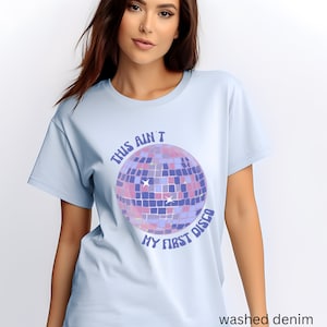 This ain&#39;t my first disco comfort colors shirt disco ball retro inspired shirt vintage mirror ball apparel gift idea for her dance party tee